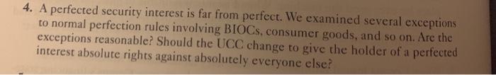 4. A perfected security interest is far from