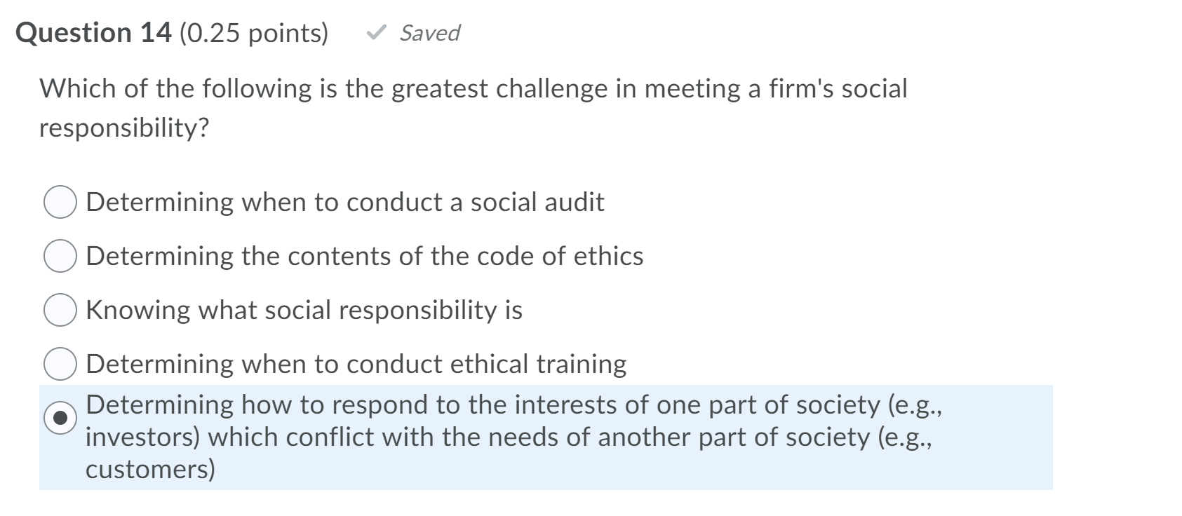 Question 14 (0.25 points) Saved Which of the