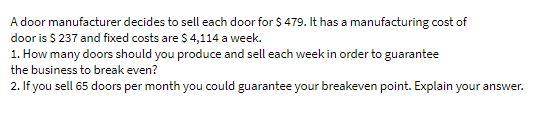A door manufacturer decides to sell each door for
