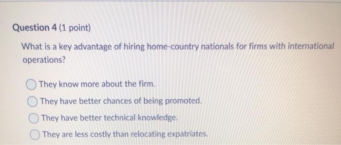 Question 4 (1 point) What is a key advantage of