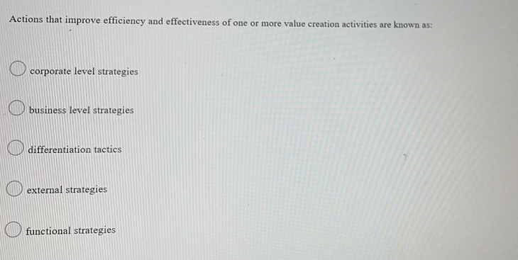 Actions that improve efficiency and effectiveness