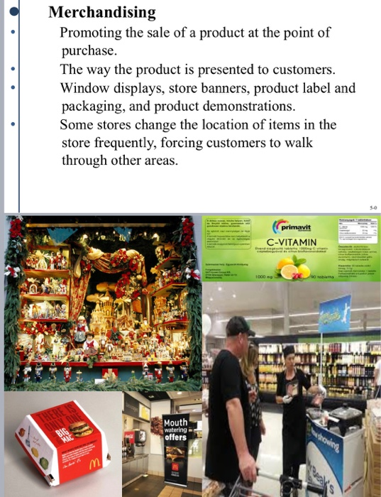 Define merchandising? Elaborate with a real