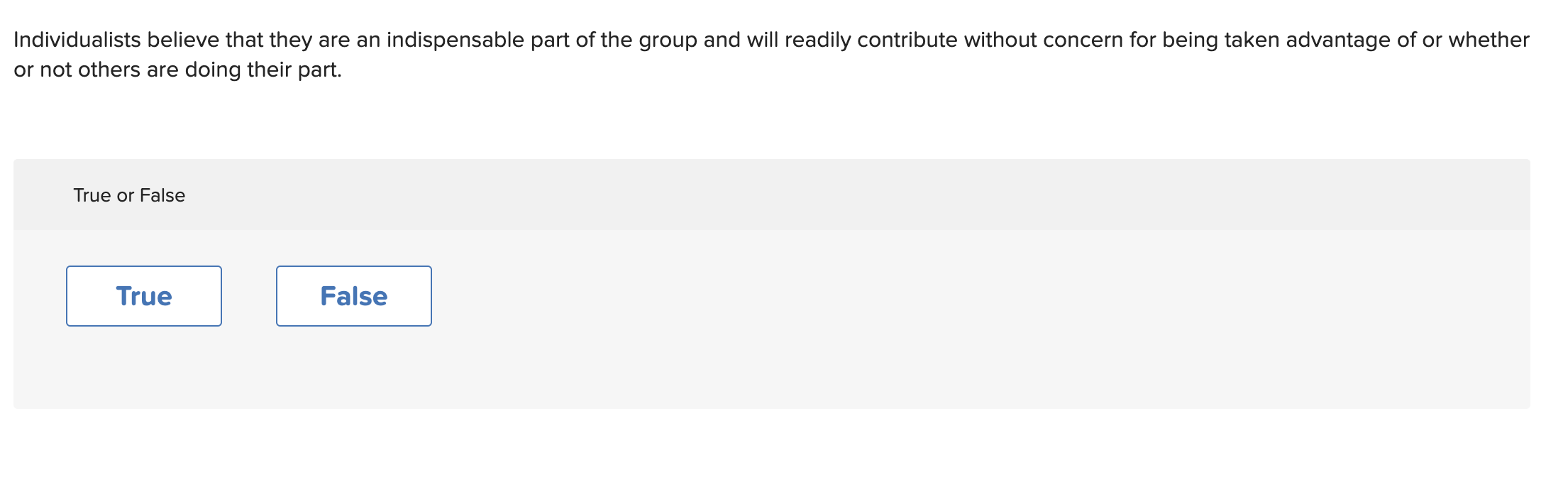 Individualists believe that they are an