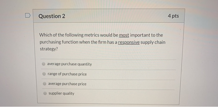 Question 2 4 pts Which of the following metrics