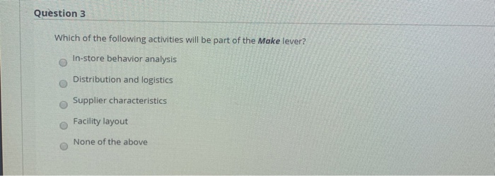 Question 3 Which of the following activities will