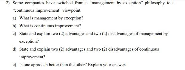 2) Some companies have switched from a