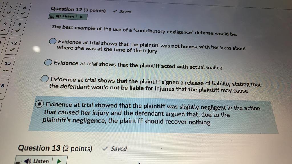 Question 12 (3 points) - Listen Saved O The best