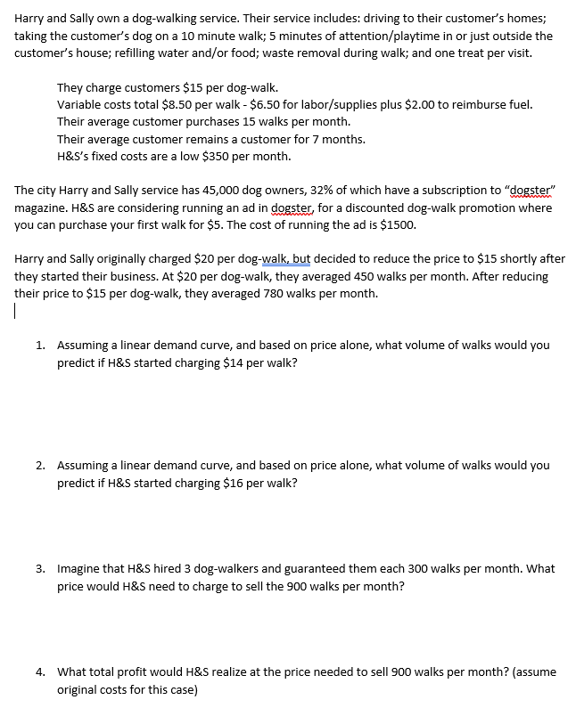 Harry and Sally own a dog-walking service. Their