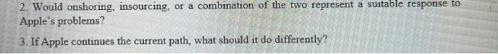 2. Would onshoring, insourcing, or a combination