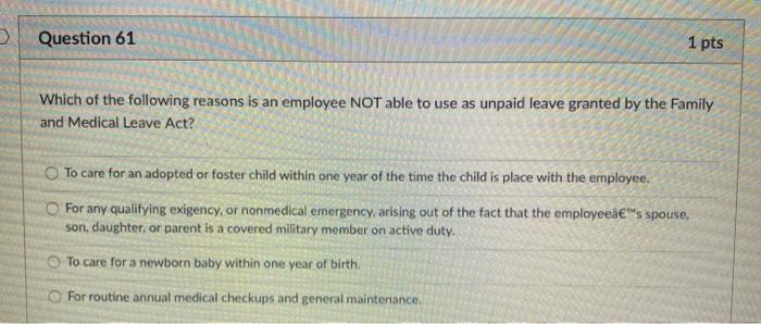 Question 61 1 pts Which of the following reasons