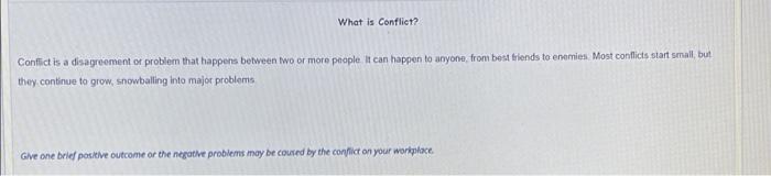 What is Conflict? Conflict is a disagreement or