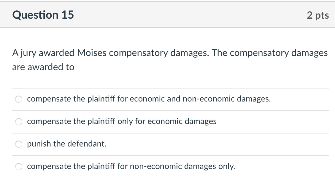 PLS HELP ASAP Question 15 2 pts A jury awarded