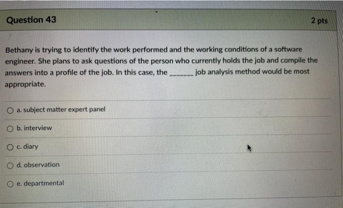 Question 43 2 pts Bethany is trying to identify