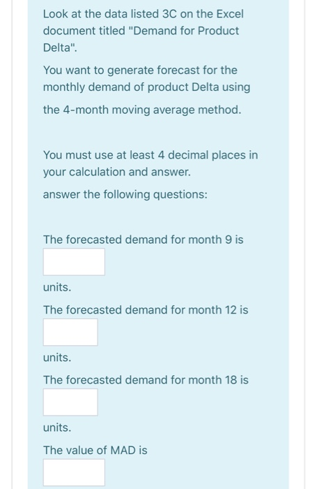 Look at the data listed 3C on the Excel document