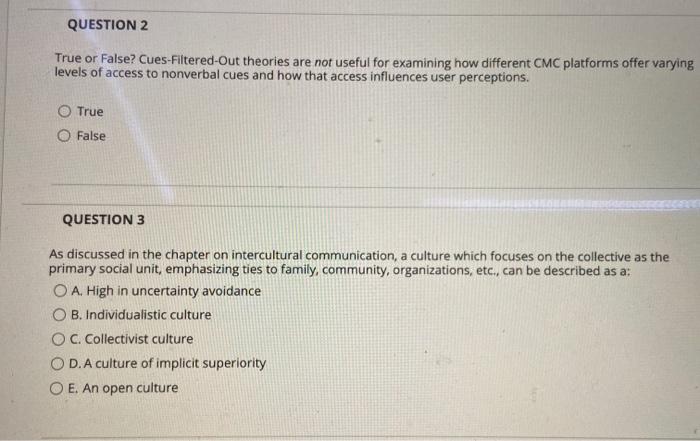 QUESTION 2 True or False? Cues-Filtered-Out