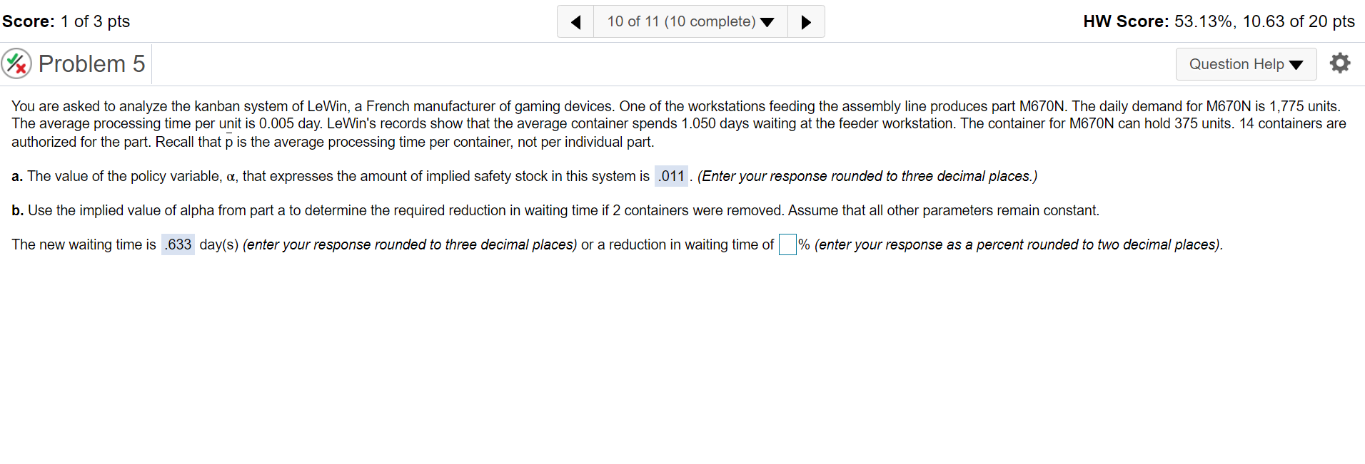 Score: 1 of 3 pts 10 of 11 (10 complete) HW