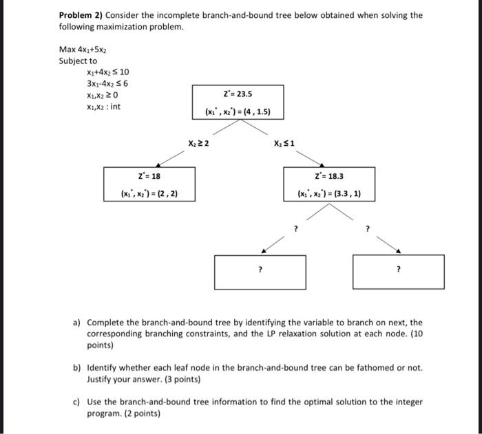 Problem 2) Consider the incomplete