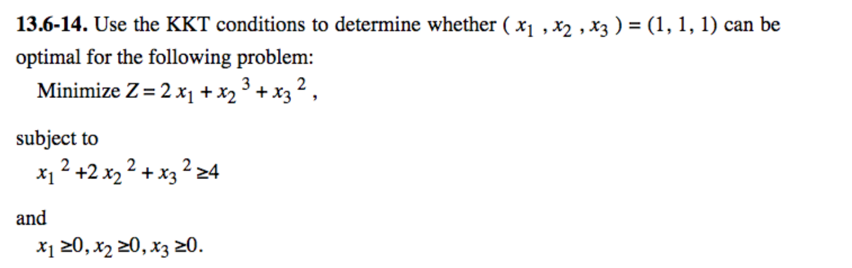 13.6-14. Use the KKT conditions to determine