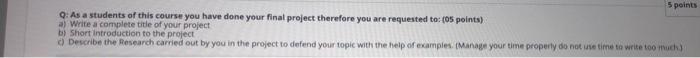 5 points Q: As a students of this course you have