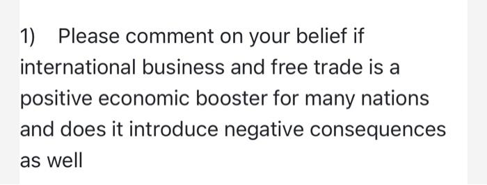 (international business) 1) Please comment on