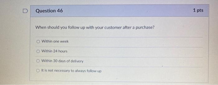 Question 45 1 pts A salesperson must be flexible