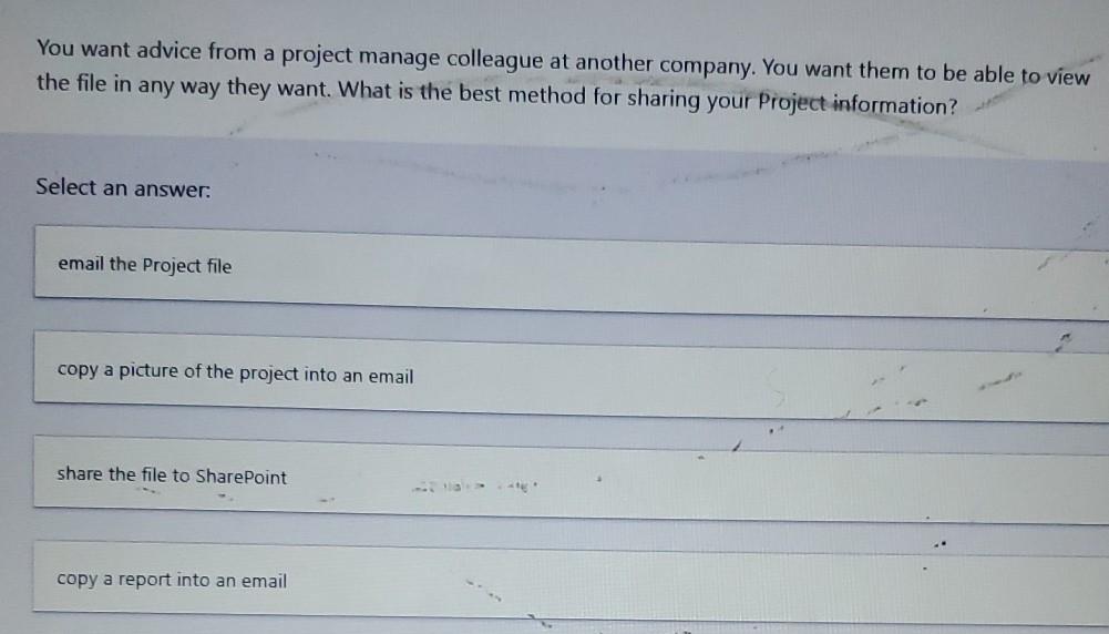 You want advice from a project manage colleague