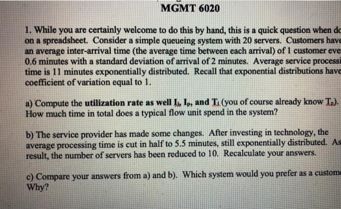MGMT 6020 1. While you are certainly welcome to