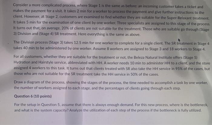 Consider a more complicated process, where Stage