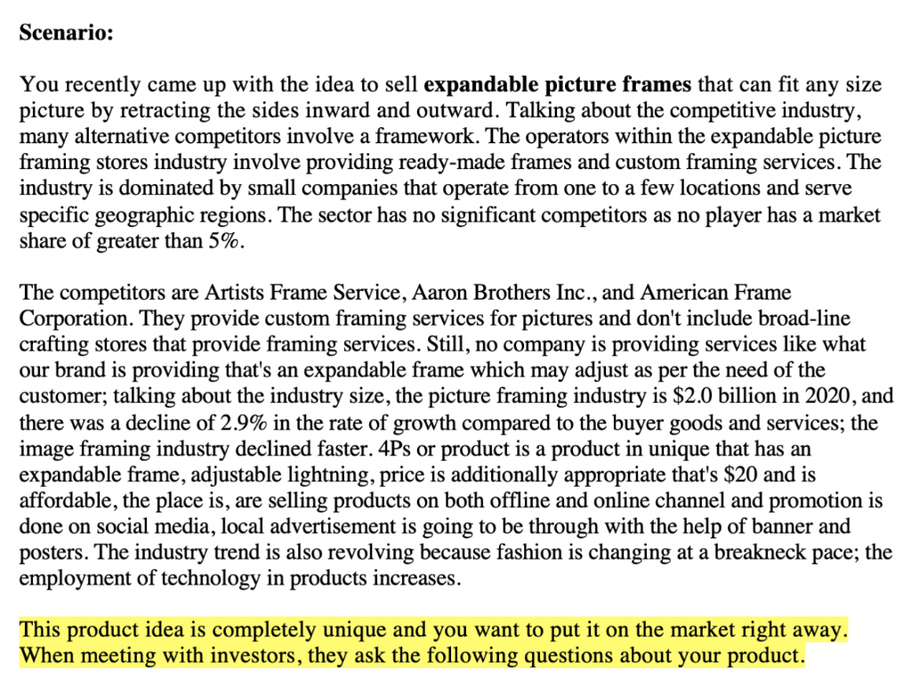 Scenario: You recently came up with the idea to