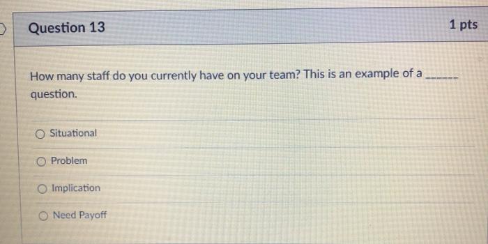 1 pts Question 11 After your presentation, your