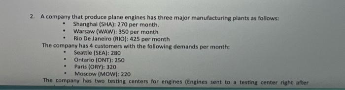 2. A company that produce plane engines has three