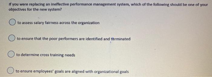 If you were replacing an ineffective performance