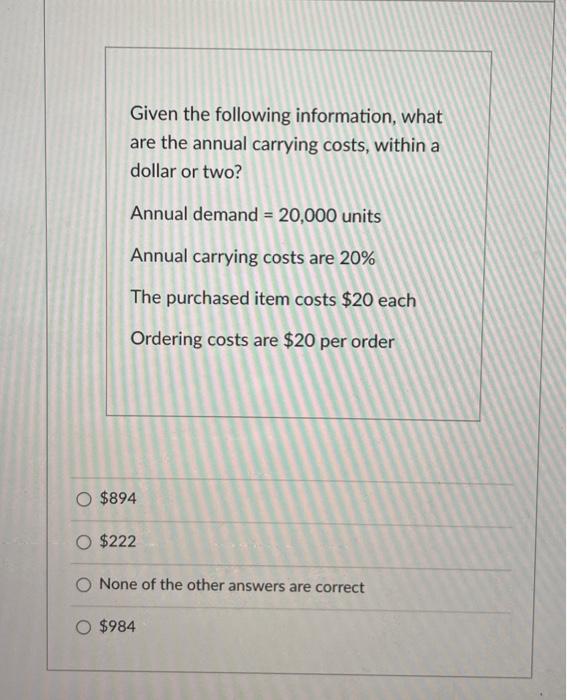 Given the following information, what are the