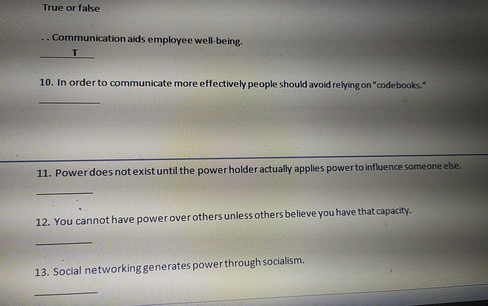 True or false ... Communication aids employee