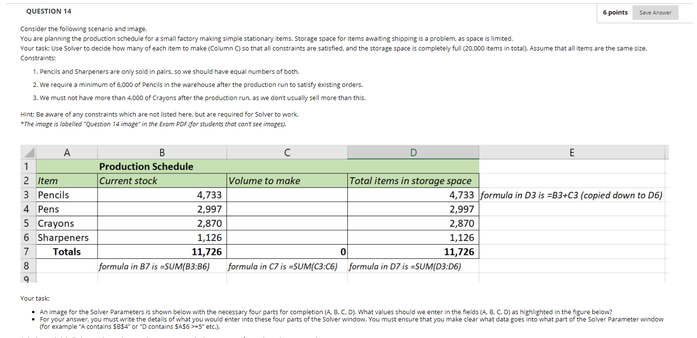 QUESTION 14 6 points Save Answer Consider the