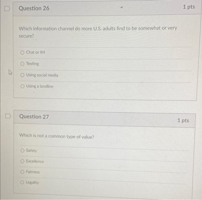 help with 26 and 27! D Question 26 1 pts Which