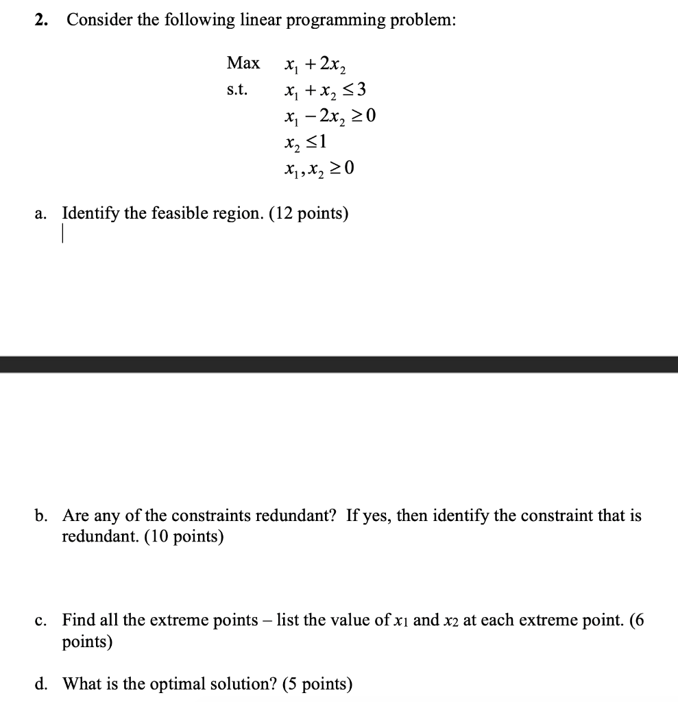 1. Consider the following linear programming