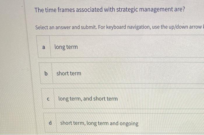 The time frames associated with strategic