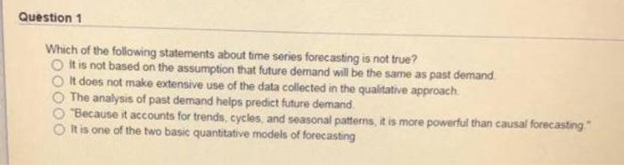 Question 1 Which of the following statements