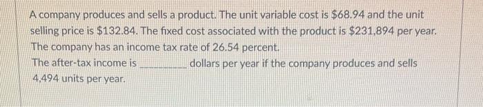 A company produces and sells a product. The unit