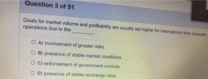 Question 3 of 51 Goals for market volume and