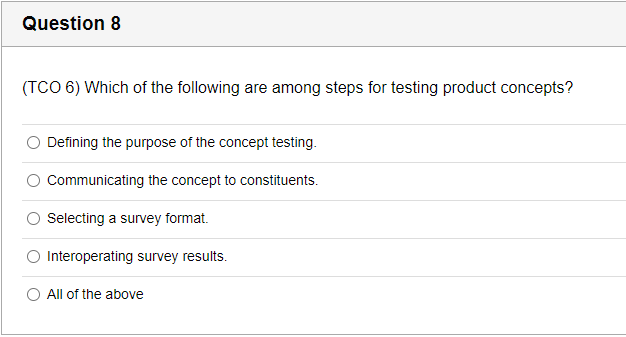 Question 8 (TCO 6) Which of the following are