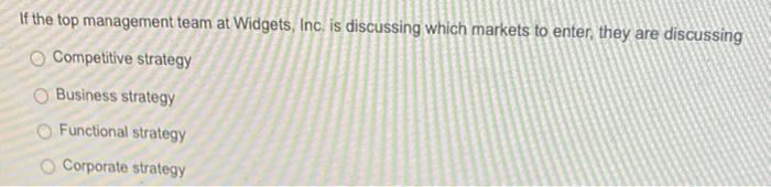 If the top management team at Widgets, Inc, is
