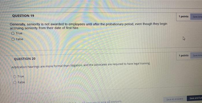 QUESTION 19 1 points Save As Generally, seniority