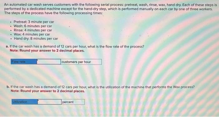 help asap please An automated car wash serves