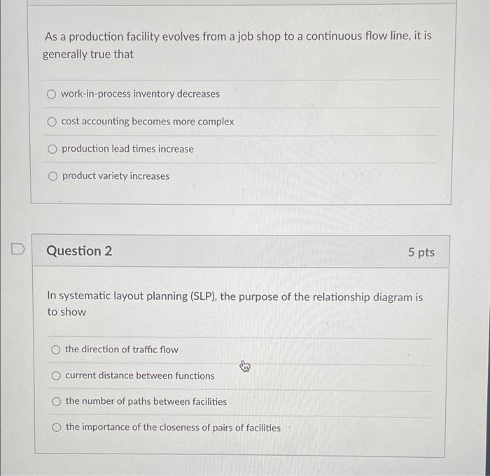 As a production facility evolves from a job shop