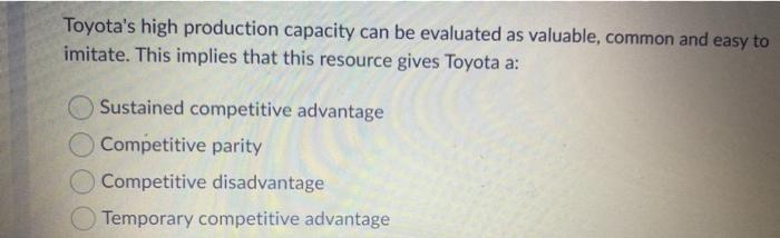 Toyota's high production capacity can be