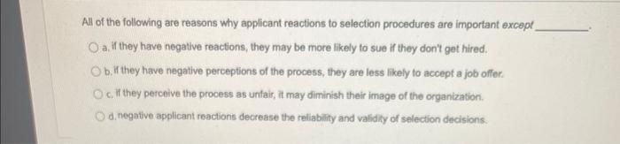 All of the following are reasons why applicant