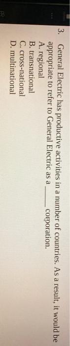 3. General Electric has productive activities in