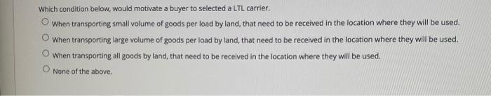 Which condition below, would motivate a buyer to